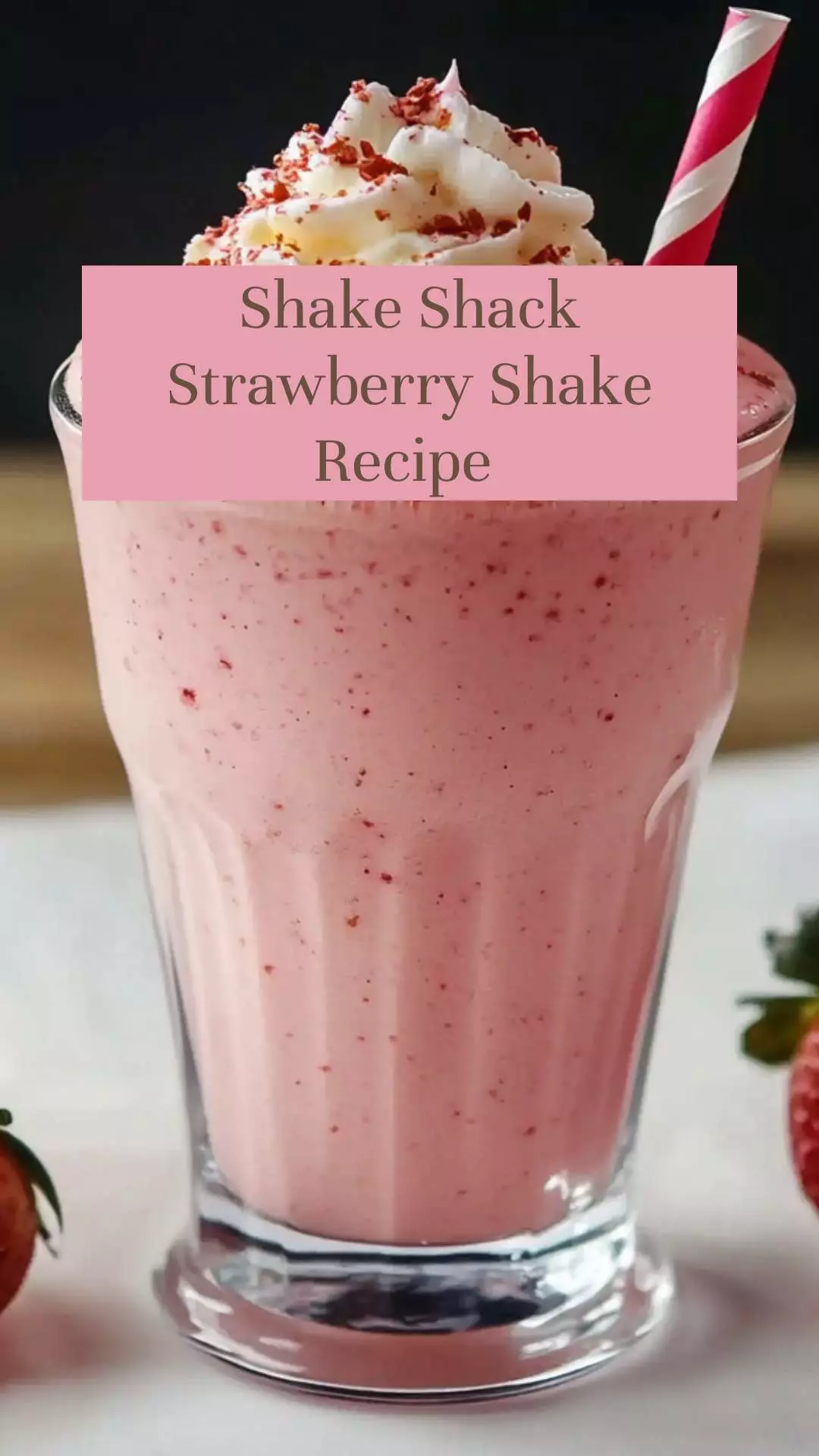 Shake Shack Strawberry Shake Recipe