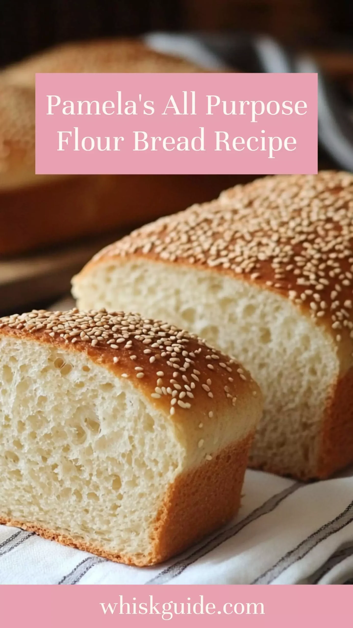 pamela's all purpose flour bread recipe