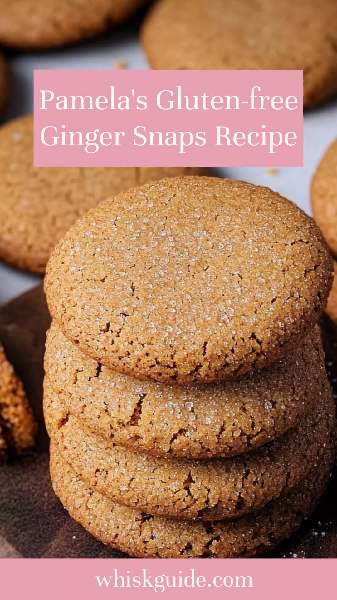 pamela's gluten-free ginger snaps recipe