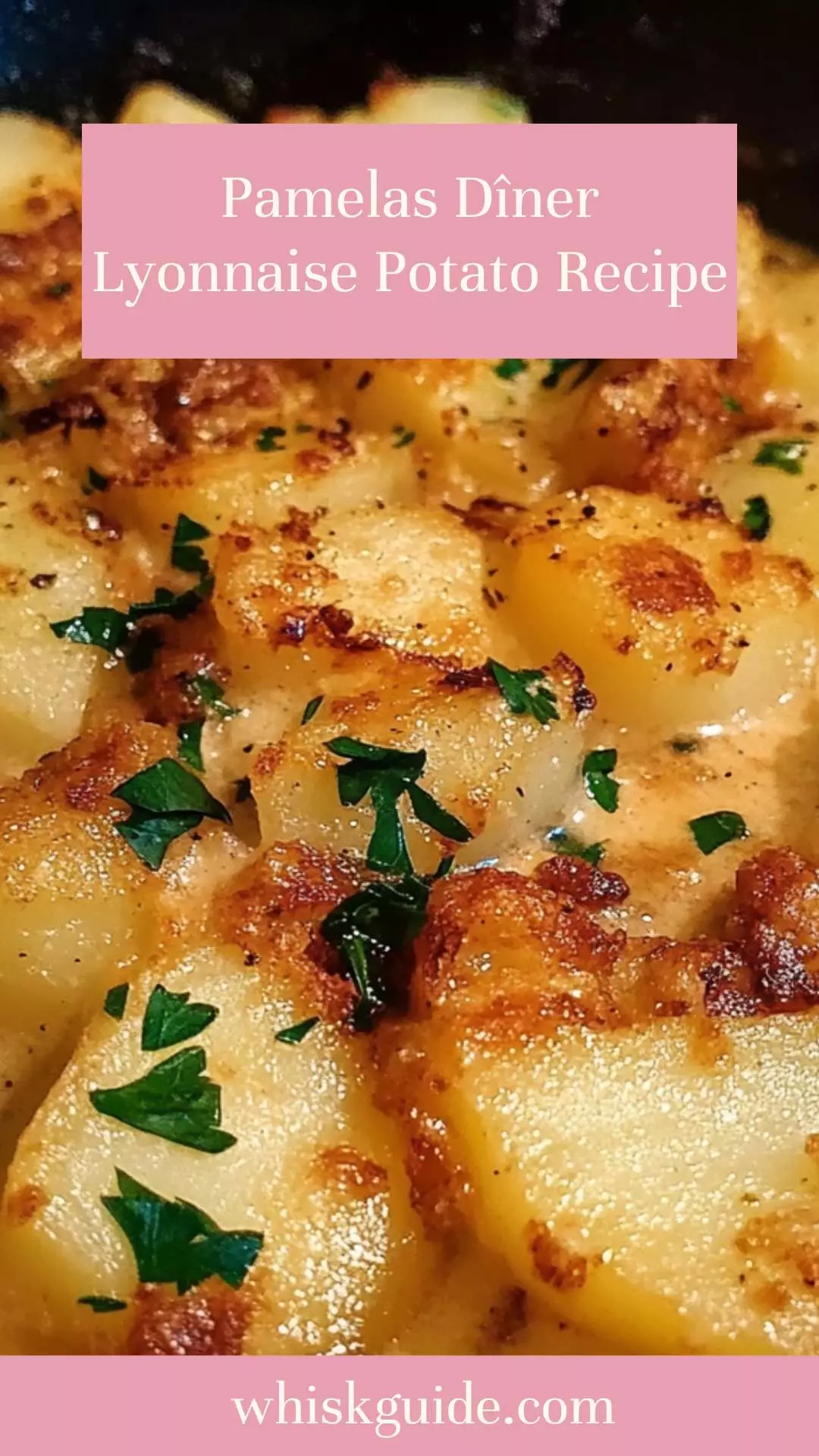 Pamelas dîner lyonnaise potato recipe
