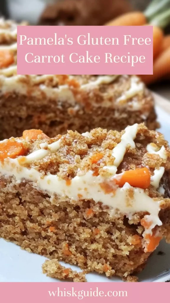 Pamela's gluten free carrot cake recipe