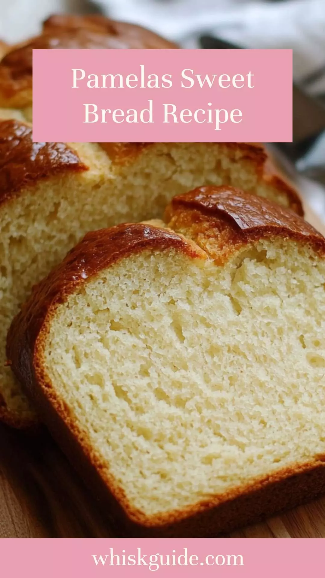 pamelas sweet bread recipe