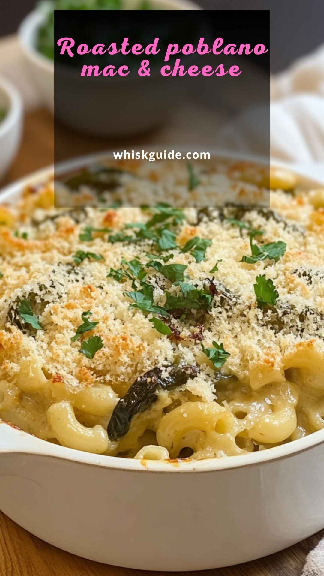 Roasted poblano mac & cheese
