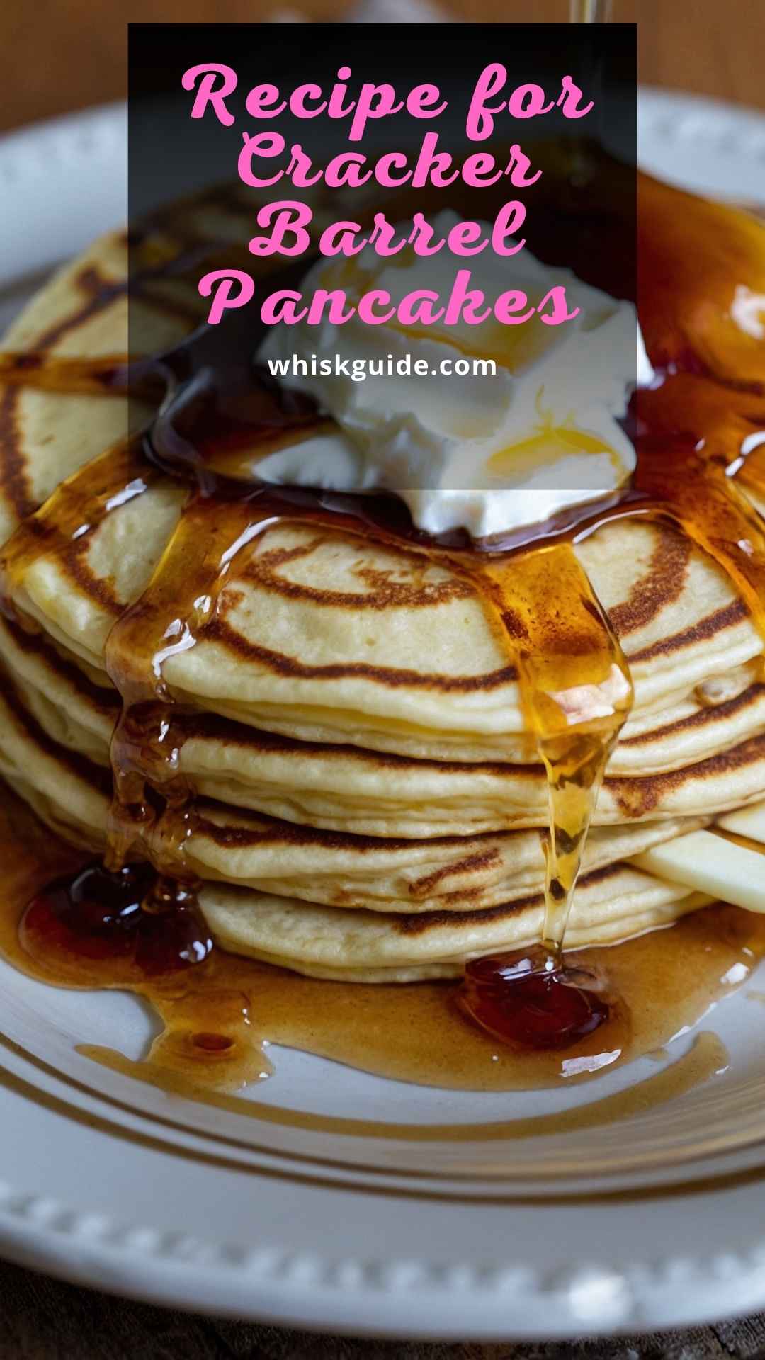 Recipe for Cracker Barrel Pancakes