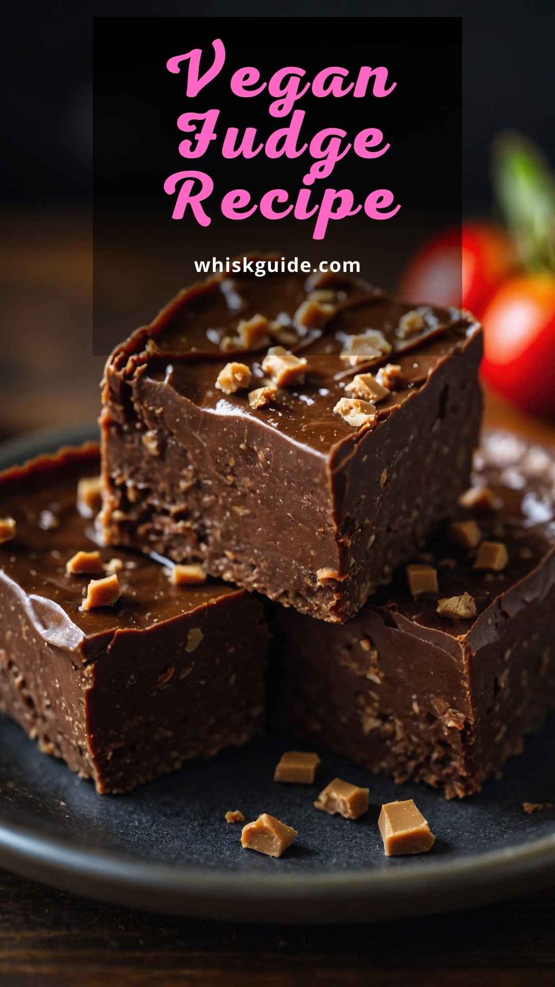 Vegan Fudge Recipe