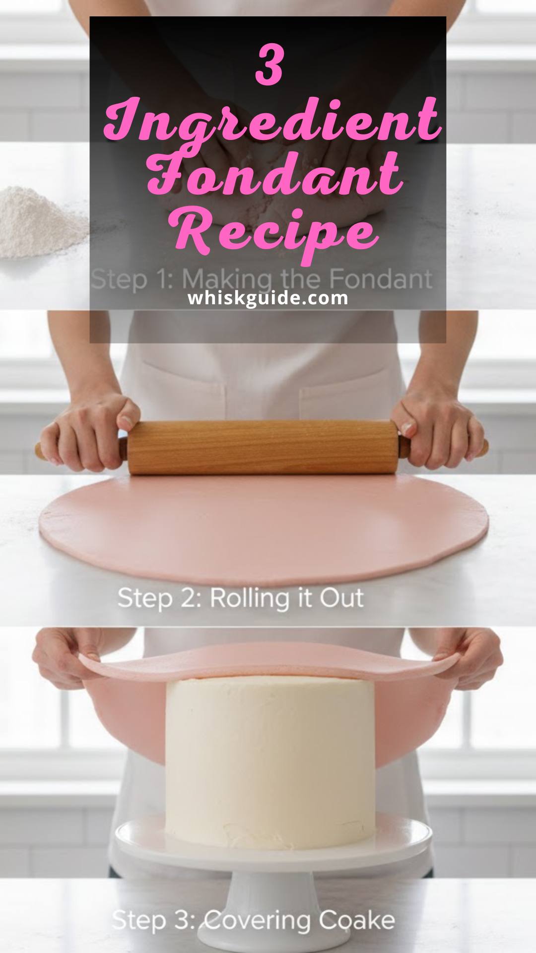 3 Ingredient Fondant Recipe